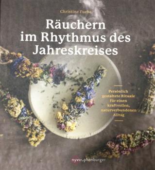 Räuchern im Rythmus des Jahreskreises