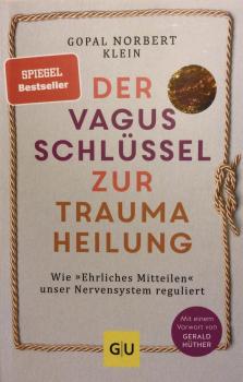 Der Vagusschlüssel zur Traumaheilung