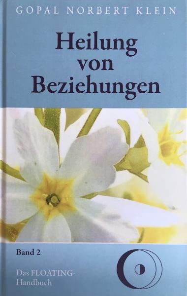 Heilung von Beziehungen II