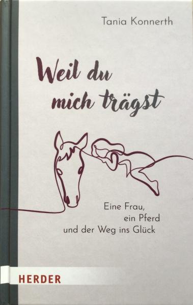 Weil Du mich trägst